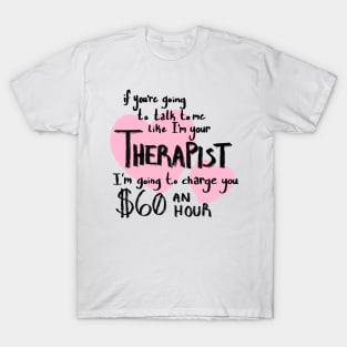 (Not) Free Therapy T-Shirt